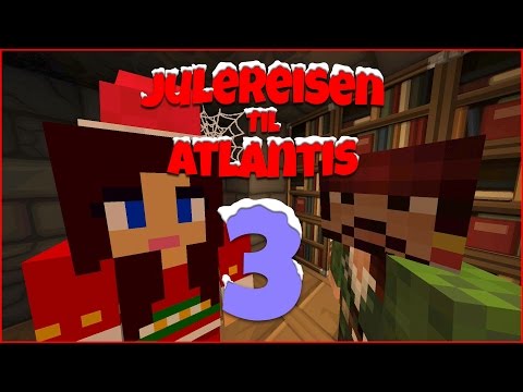 JULEREISEN TIL ATLANTIS #3 - Gravkammeret