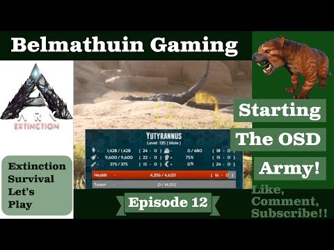 Starting The OSD Army! Ark Extinction Belmathuin Vanilla LP S1 EP 12