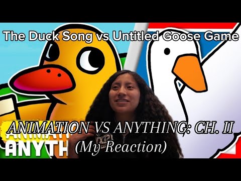 The Duck Song vs Untitled Goose Game - Rap Battle! (ANIMATION VS ANYTHING: CH. II) (Reaction)