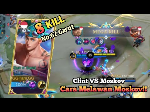 8 Kills!! Clint Vs Moskov, Cara Melawan Moskov - Best Build Clint 2023 - Mobile Legends