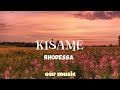 Kisame - Rhodessa ( lyrics )