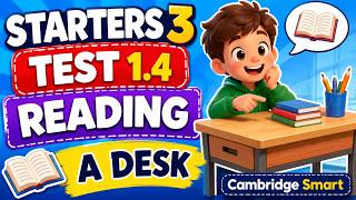 STARTERS 3 TEST 1.4 READING | A DESK | Cambridge Smart