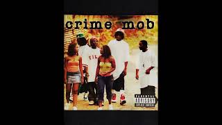 Crime Mob " If Ya Gonna Try Me " [HQ]