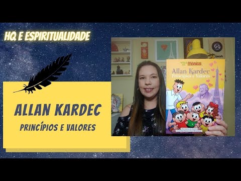 HQ E ESPIRITUALIDADE: Allan Kardec - princpios e valores