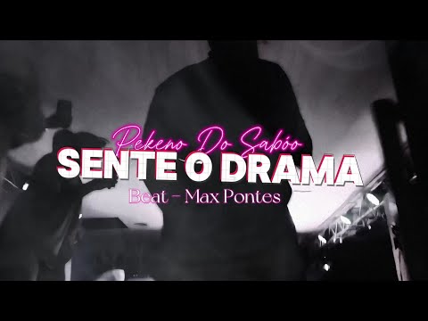 Mc Pekeno do Saboó - Sente o Drama Beat. (Max Pontes)