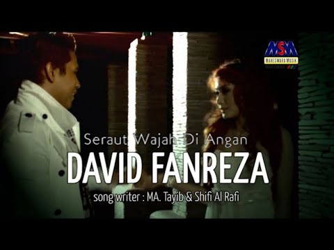 DAVID FANREZA - SERAUT WAJAH DIANGAN [OFFICIAL MUSIC VIDEO]
