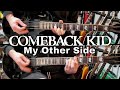 Comeback Kid - My Other Side (Guitar Cover)