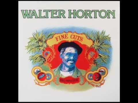 Big Walter Horton - Fine Cuts [Full Album]