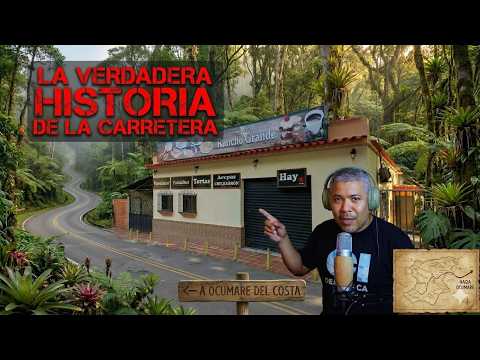 La VERDADERA HISTORIA de la Carretera a Ocumare (El secreto de Rancho Grande)
