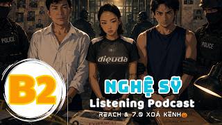 🎧 Luyện Nghe Tiếng Anh Level B2 - NGHỆ SỸ -  | Listening English Podcast |🎯