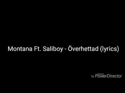 Montana Ft. Saliboy - Överhettad (lyrics)