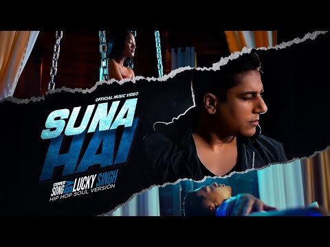 Lucky Singh - Suna Hai