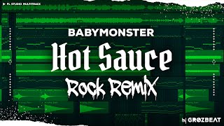 Download lagu BABYMONSTER - 'HOT SAUCE' (ROCK ver.) // FL Studio Remix mp3