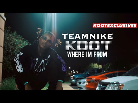 TeamNike Kdot - Where I'm From (Official Music Video) #ShotBy @DmoneyExclusives