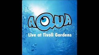 Aqua - Happy Boys &amp; Girls (Tivoli Studio Track)