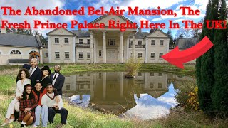 Exploring The Abandoned Bel-Air Mansion, The Fresh Prince Would Say Absolutely Unbelievable!!