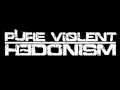 Pure Violent Hedonism - World of Lies 