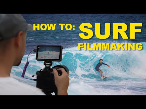 Surf Filming and Photography Gear and Technics. Tips and Tricks. How to Filmmaking 101.