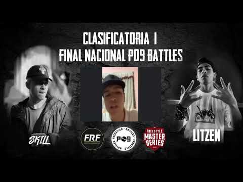 SKILL VS LITZEN   -(  Semifinal  )- P09 Battles Final Nacional