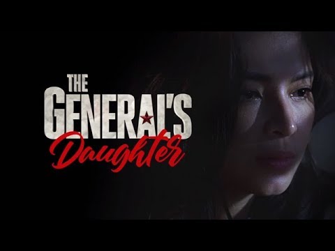 The General's Daughter Full Trailer: Coming in 2019 on ABS-CBN!