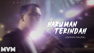 Haruman Terindah - PU Lokman Naufal Official Lyric