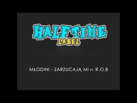 Młodini - Zarzucają Mi ft. R.o.B