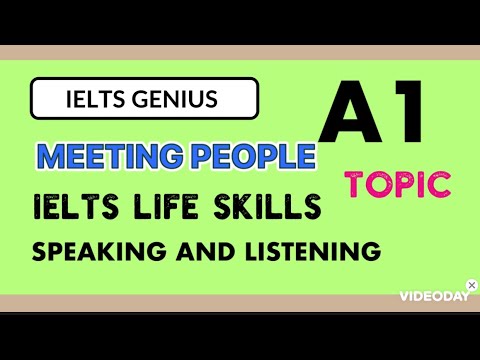 IELTS LIFE SKILLS A1 |TOPIC|MEETING PEOPLE |SPEAKING AND LISTENING