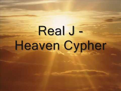 Real J - Heaven Cypher (Calling out Lypse)