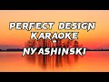 Nyashinski - Perfect Design Karaoke (Instrumental )