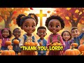 Thank You Lord Christian Kids Thanksgiving Song Kingdom Kids Arena
