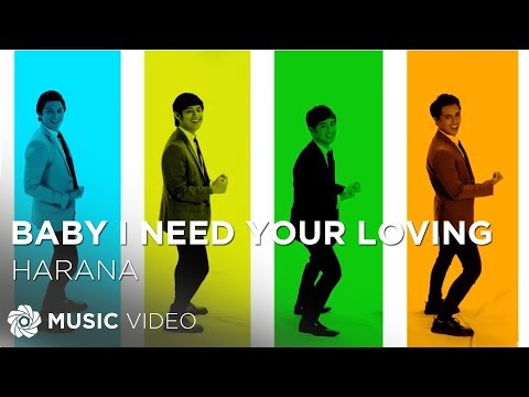Harana - Baby I Need Your Loving (Official Music Video)
