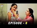 Main Bushra Episode 8 | Mawra Hocane & Faisal Qureshi | ARY Digital Drama