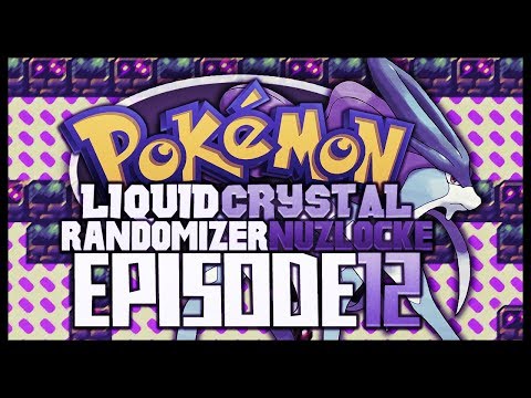 Pokémon Liquid Crystal Randomizer Nuzlocke!! - Ep 12 "My Jimmies Are Rustled"