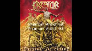 Kreator - Phantom Antichrist (2012) Full Album HQ with lyrics