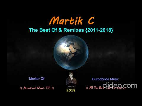 Martik C - The Best Of & Remixes (2011-2018) 1 part
