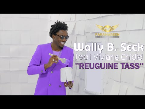 Wally B. Seck feat. Viviane - Reuguine Tass