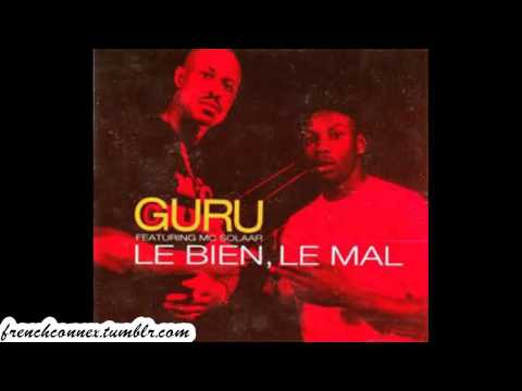Guru feat MC Solaar "Le bien, le mal"