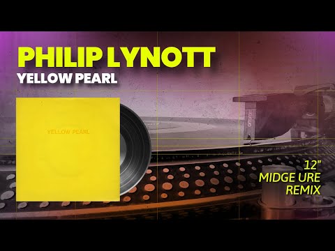 Philip Lynott - Yellow Pearl (Midge Ure Remix) 12" Extended HQ Audio (1981)
