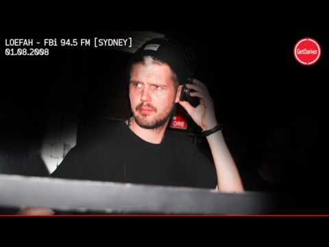 Loefah - [Garage Pressure Show] FBi Radio 94.5 FM - Syndey 01.08.2008