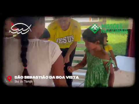 Dia 3 - ilha do Marajó - Operação Jesus Transforma - São Sebastião da Boa Vista 