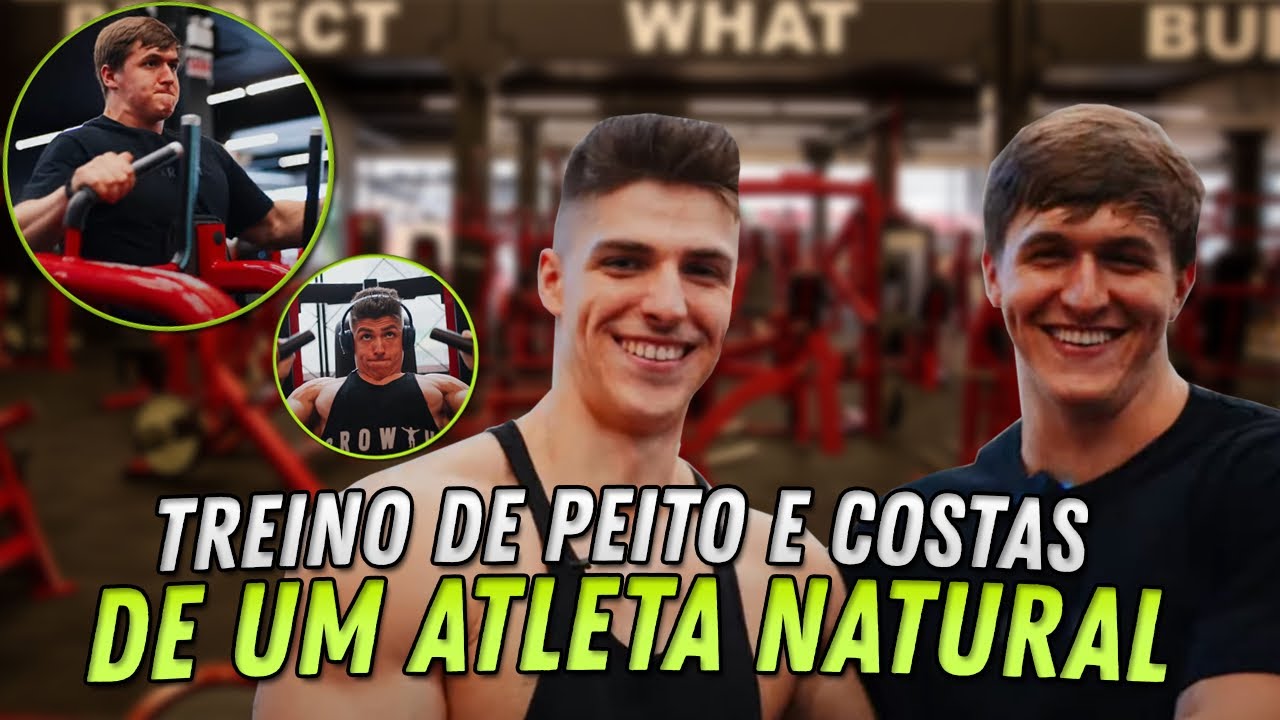 🟢 TREINO DE PEITO E COSTAS DE UM NATURAL - ÍCARO E BRUNO 🟢