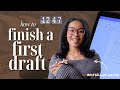 How To Finish A First Draft Writing Advice From A Bestselling Author ‍