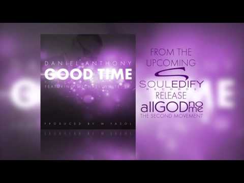 Daniel Anthony, Michael White Jr - Good Time (DiscoFunkRemix)*AUDIO*