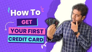 How To Get Your First Credit Card Easily | TechnoFino 🔥🔥🔥