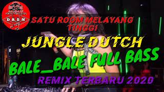 Download lagu DJ BALE BALE KETINGGIAN !! JUNGLE DUTCH MEGA BASS 2020 REMIX TERBARU TIKTOK mp3