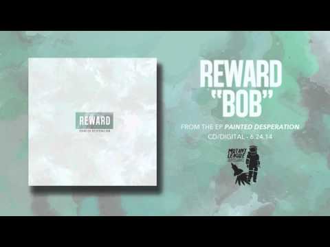 Reward - Bob