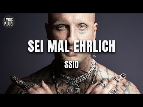 SSIO - Sei mal ehrlich (Lyric Video)