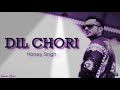 Yo Yo Honey Singh DIL CHORI Video By BOLLYWOOD NEW VIDEO