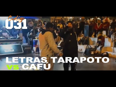 LETRAS TARAPOTO vs CAFU | Activación Red Bull Batalla CÓDIGO 031 | 21/09/2022