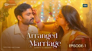 Arranged Marriage  Episode 1  Telugu Webseries 202